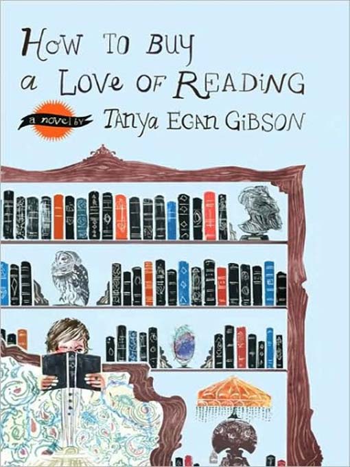 Title details for How to Buy a Love of Reading by Tanya Egan Gibson - Available